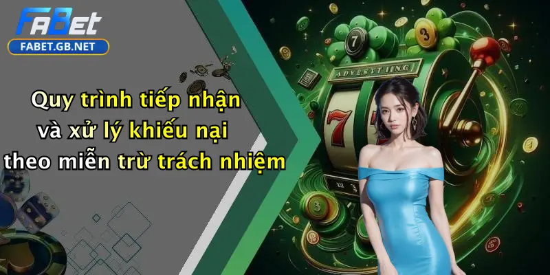 Miễn trừ trách nhiệm 4 Quy trình tiếp nhận và xử lý khiếu nại theo miễn trừ trách nhiệm